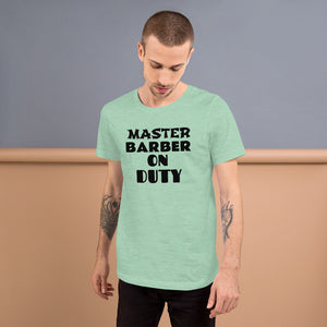 Short-Sleeve Unisex T-Shirt MASTER BARBER ON DUTY